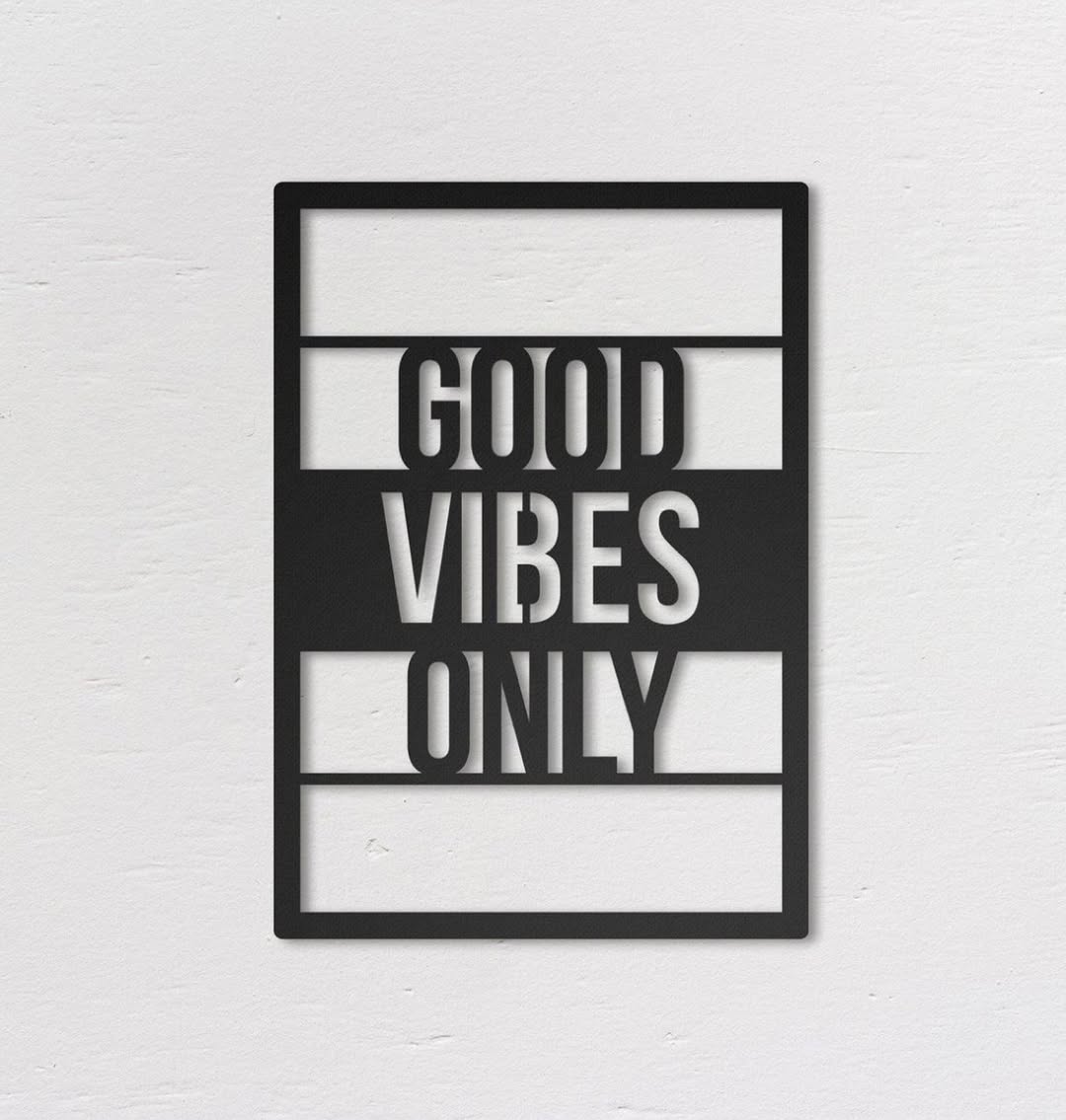 GOOD VIBES ONLY Metal Wall Décor - Modern Inspirational Art for Your Space